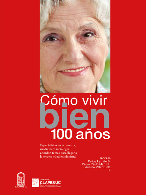 Title details for Cómo vivir bien 100 años by Felipe Larraín - Available